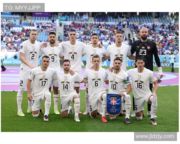 塞尔维亚足球明星盘点他们在国际赛场上的辉煌成就与影响力 塞尔维亚足球明星盘点他们在国际赛场上的辉煌成就与影响力